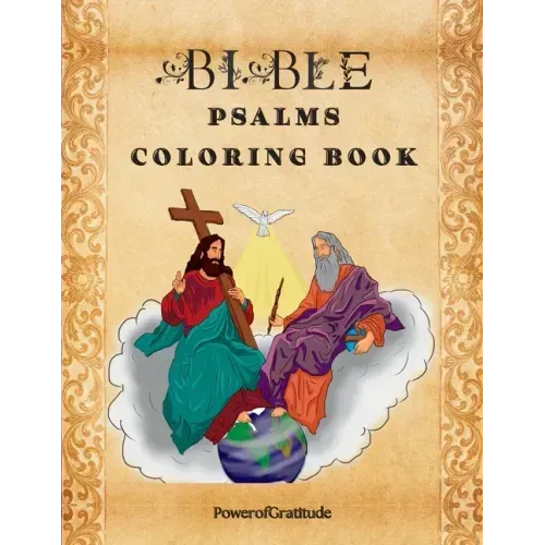 Bible Psalms Coloring Book: Inspirational Coloring Book with Scripture for Adults & Teens