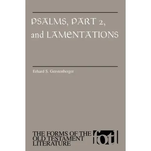 Psalms, Part 2 and Lamentations