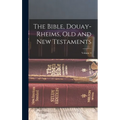 The Bible, Douay-Rheims, Old and New Testaments; Volume 4