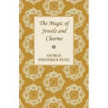 The Magic of Jewels and Charms