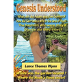Genesis Understood: (3rd Edition)