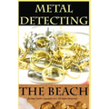 Metal Detecting the Beach