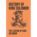 History Of King Solomon: The Legend Of King Solomon: King Solomon Figures In Scripture
