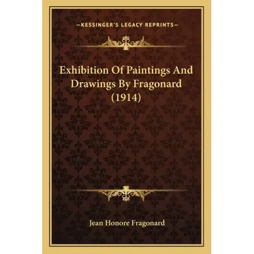 Exhibition Of Paintings And Drawings By Fragonard (1914)