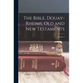 The Bible, Douay-Rheims, Old and New Testaments; Volume 3