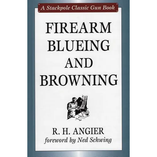 Firearm Blueing and Browning