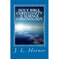 Holy Bible, Christianity & Science Chronology