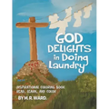 God Delights in Doing Laundry