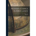 Modern Science in Bible Lands