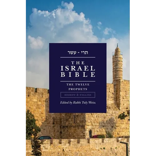 The Israel Bible - The Twelve Prophets