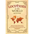 Locutions to the World - 2012: Messages from Heaven about the near Future of our World