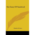 Six-Guns Of Sandoval