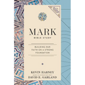Mark Bible Study: Building Our Faith on a Strong Foundation