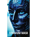 The Titanium Mask
