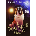 A Dog Day's Night: Dog Days Mystery #6, A humorous cozy mystery