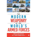 The Modern Weaponry of the World's Armed Forces