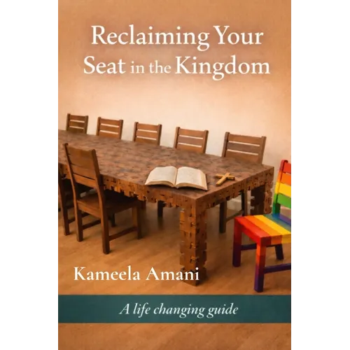 Reclaiming Your Seat in the Kingdom
