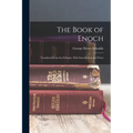 The Book of Enoch: Translated From the Ethiopic, With Introduction and Notes