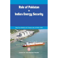 Role of Pakistan in India's Energy Security: An Issue Brief