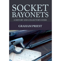 Socket Bayonets: A History and Collector's Guide