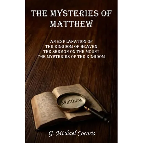 The Mysteries of Matthew