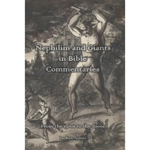 Nephilim and Giants in Bible Commentaries: From the 1500s to the 2000s