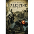 Fifty Years in Palestine