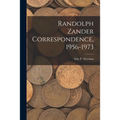 Randolph Zander Correspondence, 1956-1973