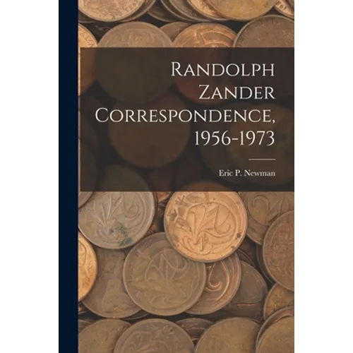 Randolph Zander Correspondence, 1956-1973