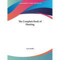 The Complete Book of Hunting