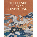 Textiles of China and Central Asia