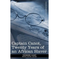 Captain Canot, Twenty Years of an African Slaver