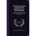 The House and Farm Accounts of the Shuttleworths of Gawthorpe Hall: In the County of Lancaster, at Smithils and Gawthorpe, From September 1582 to Octo