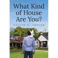 What Kind of House Are You?