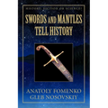 Swords and Mantles tell History
