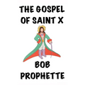 The Gospel According to Saint X