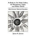 A Guide to 3rd Reich Cutlery, Its Monograms, Logos, and Maker Marks: With Extensive Historical Exposition