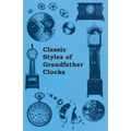 Classic Styles of Grandfather Clocks