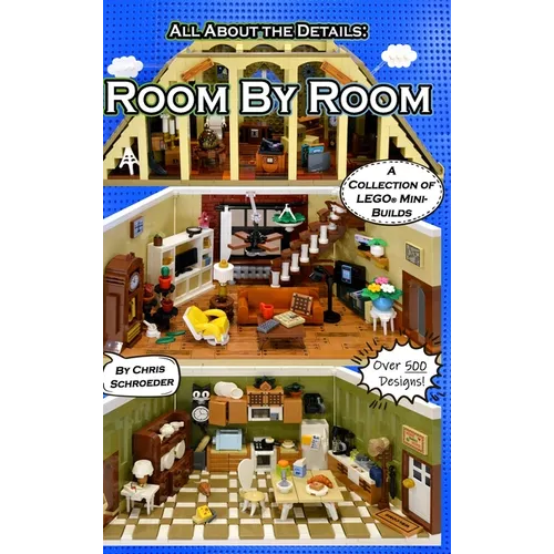 Room By Room: A Collection of LEGO(R) Mini-Builds