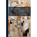 Illustrated Almanac of Fashion.
