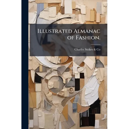 Illustrated Almanac of Fashion.