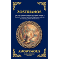 Zostrianos: The Epic Gnostic Journey of Cosmic Ascent - Esoteric Visions, Spiritual Baptisms, and the Awakening of the Divine Soul (Deluxe Hardcover E