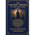 The Davidic Prince in the Last Days