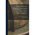 Historical Criticism and the Old Testament
