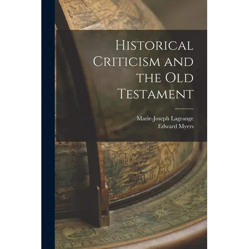 Historical Criticism and the Old Testament